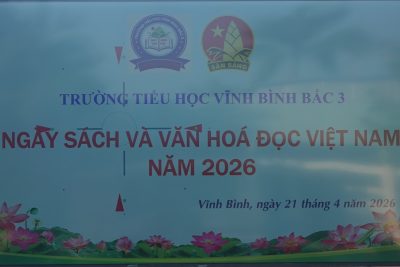 BÀI VIẾT TUYÊN TRUYỀN HƯỞNG ỨNG NGÀY SÁCH VÀ VĂN HÓA ĐỌC VIỆT NAM NĂM 2026 TẠI TRƯỜNG TH VĨNH BÌNH BẮC 3